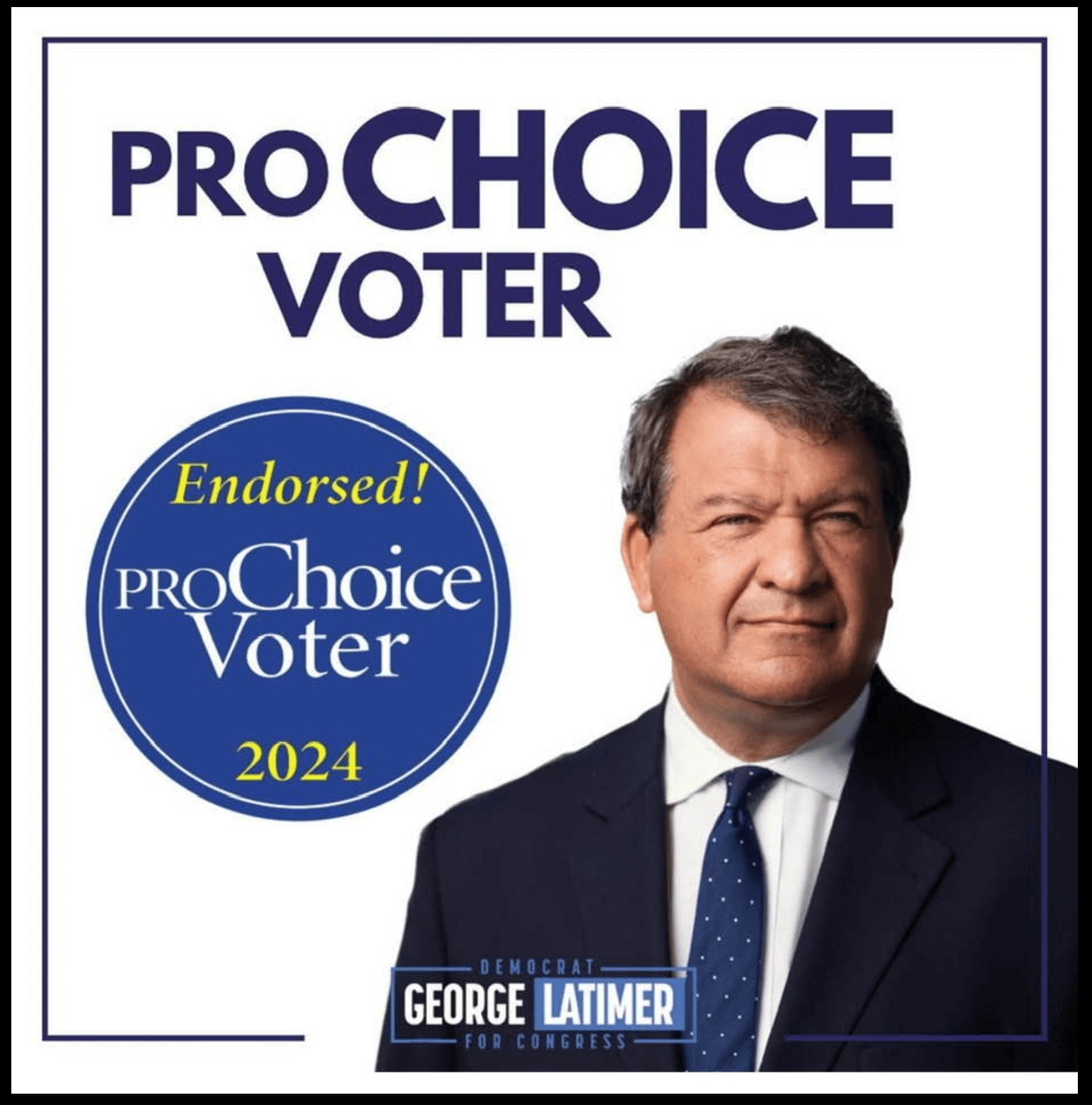 ProChoice Voter Endorses George Latimer for Congress! – WCLA – Choice